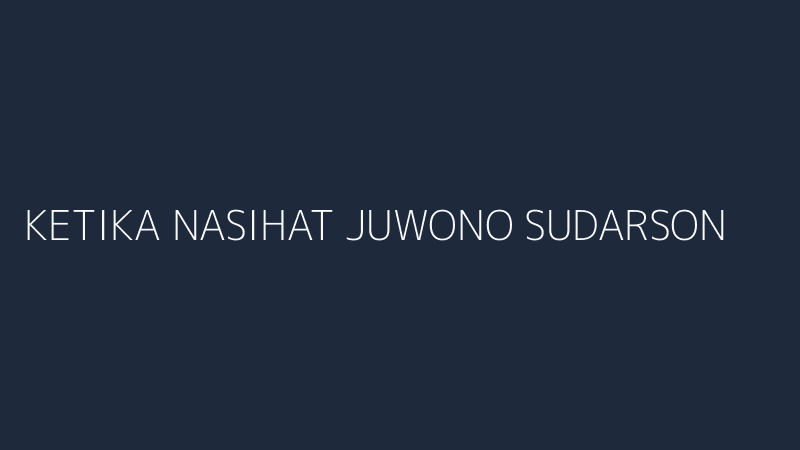 ketika nasihat juwono sudarsono menginspirasi mentrans iftitah sulaiman