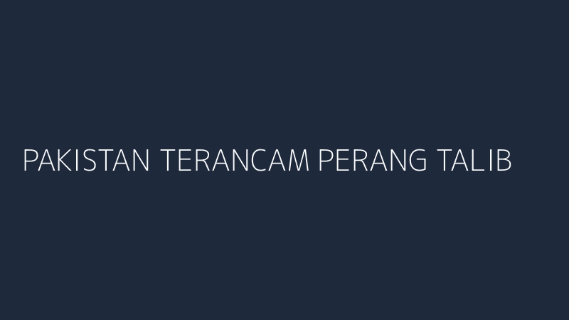 pakistan terancam perang taliban serang korban berjatuhan