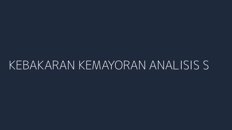 kebakaran kemayoran analisis sisi wacana tata kota jakarta